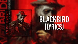 BLACK VEIL BRIDES - Blackbird [LYRICS]