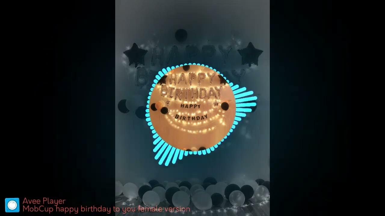 Happy Birthday to you female version best celebrate ringtone by mobcup