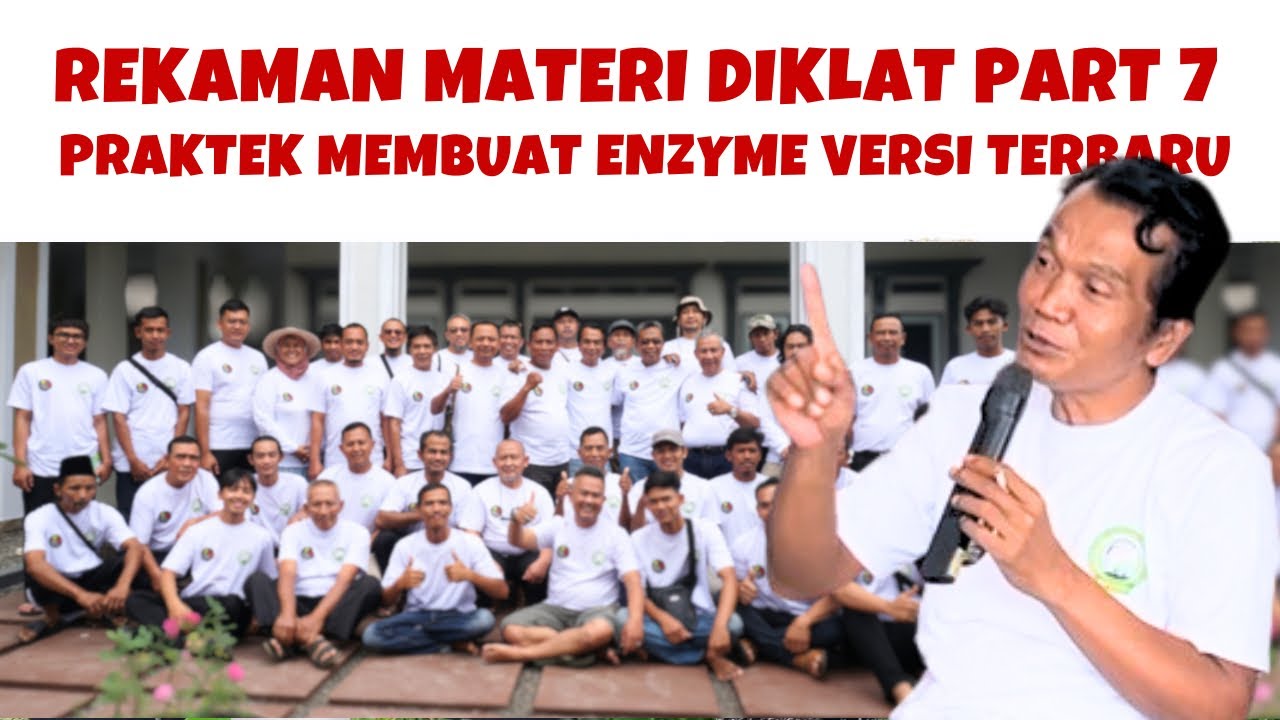 PRAKTEK MEMBUAT ENZYME VERSI TERBARU | DIKLAT KP2MN 2026 (PART 7)