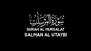 Download Mp3 Surah Al Mursalat - Salman Al Utaybi Gudang lagu Download Mp3 Surah Al Mursalat - Salman Al Utaybi