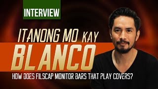 Itanong Mo Kay Blanco: How does FILSCAP monitor bars that play covers?