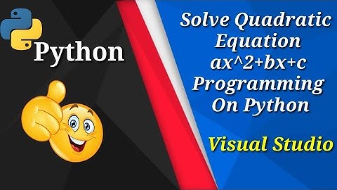 How To Solve Quadratic Equation ax^2+bx+c=0 Program On Python || Python Programming With RK