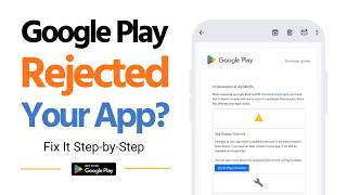Google Play Store Rejected Your App? Fix It Step by Step | thewodmapps screenshot 3
