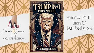 Trump 16-0 | A Political Rendezvous - Ep. 167