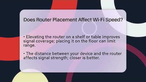 Does Router Placement Affect Wi-Fi Speed? - Tech Terms Explained