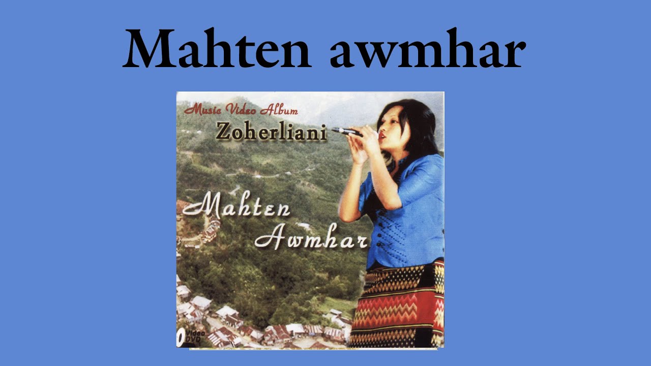 Zoherliani - Mahten Awmhar