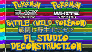 Pokémon Black/White - BATTLE! (WILD POKÉMON) - FL Studio Deconstruction