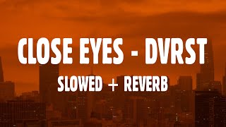 DVRST - Close Eyes (Slowed + Reverb Phonk) Lyrics Resimi