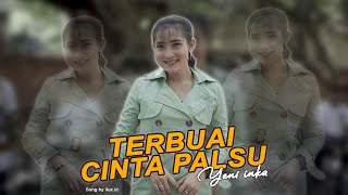 Yeni Inka - Terbuai Cinta Palsu (Official Music Yi Production)