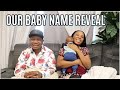 FINALLY REVEALING OUR BABY BOY&#39;S NAME + MEANING AND WHY WE CHOSE IT *12 NAMES WERE GIVEN*