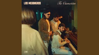 Miniatura del video "Los Mesoneros - Tu Canción"