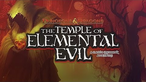 The Temple of Elemental Evil (PC) - Session 2