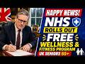 🏥 UK Seniors 65+ Happy News! NHS Rolls Out Free Wellness &amp; Fitness Program