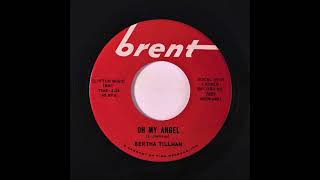 BERTHA TILLMAN (Oh My Angel) 2023 Remaster