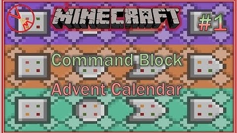 Minecraft - Command Block Advent Calendar - Day 1 - Command Blocks