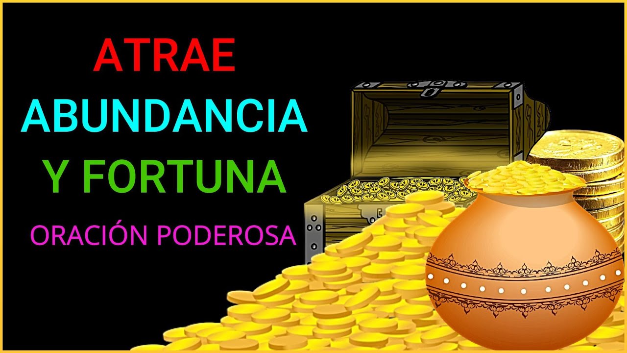 Poderosa oración para atraer Fortuna y Abundancia - YouTube