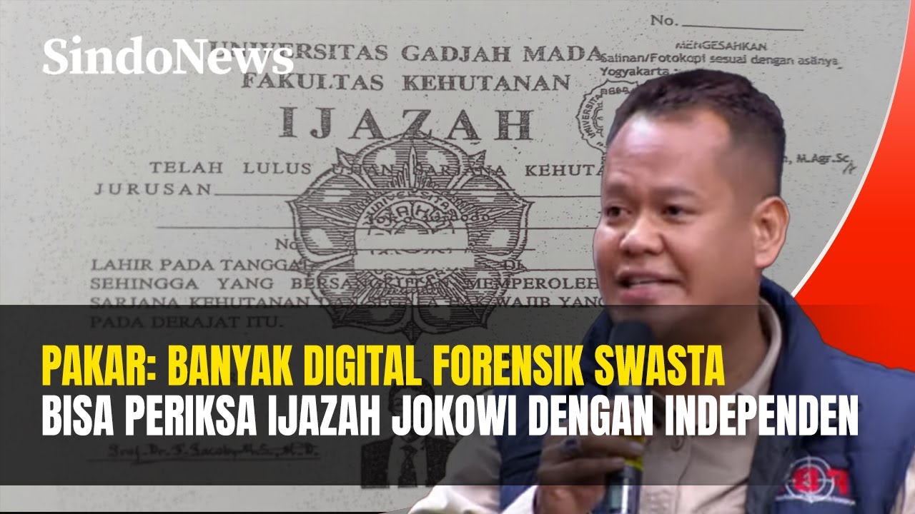 Pakar Forensik: Asli atau Palsu Harus Putusan Pengadilan, Bukan UGM | Rakyat Bersuara