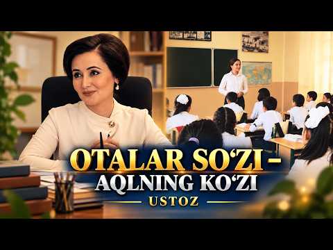 OTALAR SO‘ZI – AQLNING KO‘ZI | USTOZ