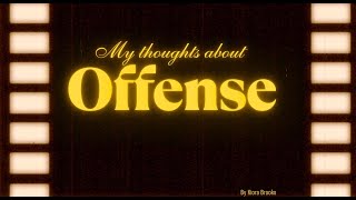my thoughts about offense