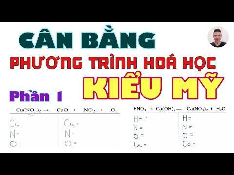 Video Cân bằng phương trình hoá học KIỂU MỸ. Giúp các em MẤT... - YouTube