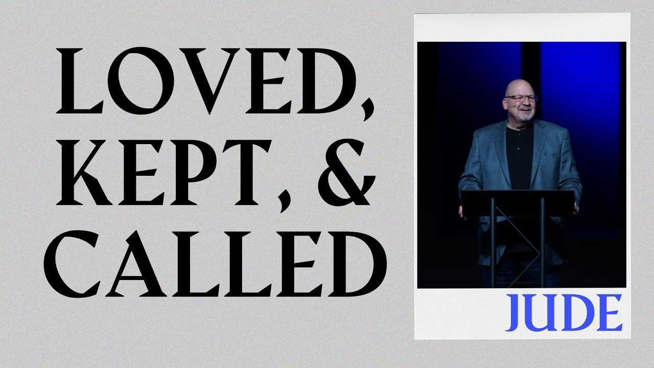 Loved, Kept, and Called | 4.12.26 | Dr. Dave Pitkins