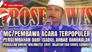 TERPOPULER MC/PEMANDU ACARA TERDAHSYAT || Isadul Ahbab