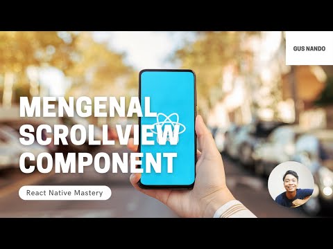 Mengenal ScrollView Component - Tutorial React Native 2021 (32/54)