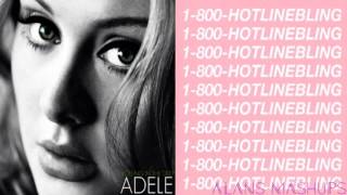 Adele & Drake Hotline Bling/ Rolling In The Deep