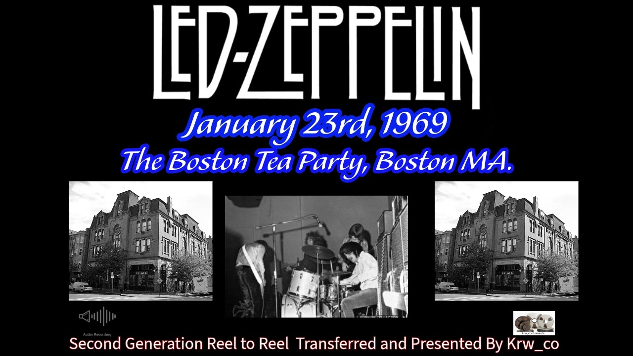 Led Zeppelin Live January 23rd 1969 The Boston Tea Party, Boston