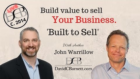 Build Value to Sell Your Business with Author John Warrillow