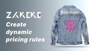 Zakeke Tutorials - Create dynamic pricing rules for your customizable products