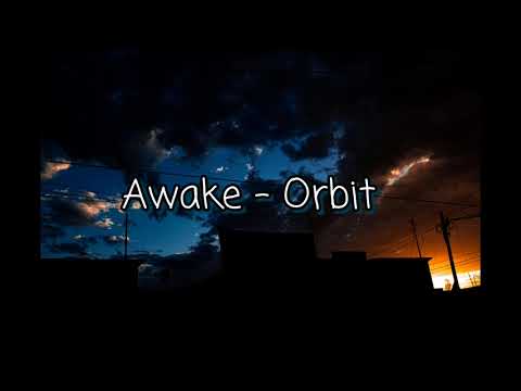 Orbit - Awake
