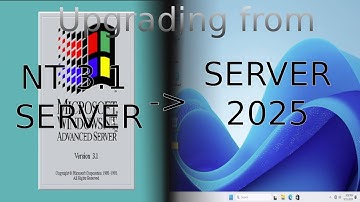 Upgrading from Windows NT 3.1 Server to Windows Server 2025