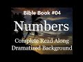Bible Book 04. Numbers Complete - King James 1611 KJV Read Along - Diverse Readers Dramatized Theme