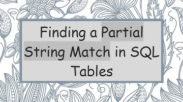 Finding a Partial String Match in SQL Tables