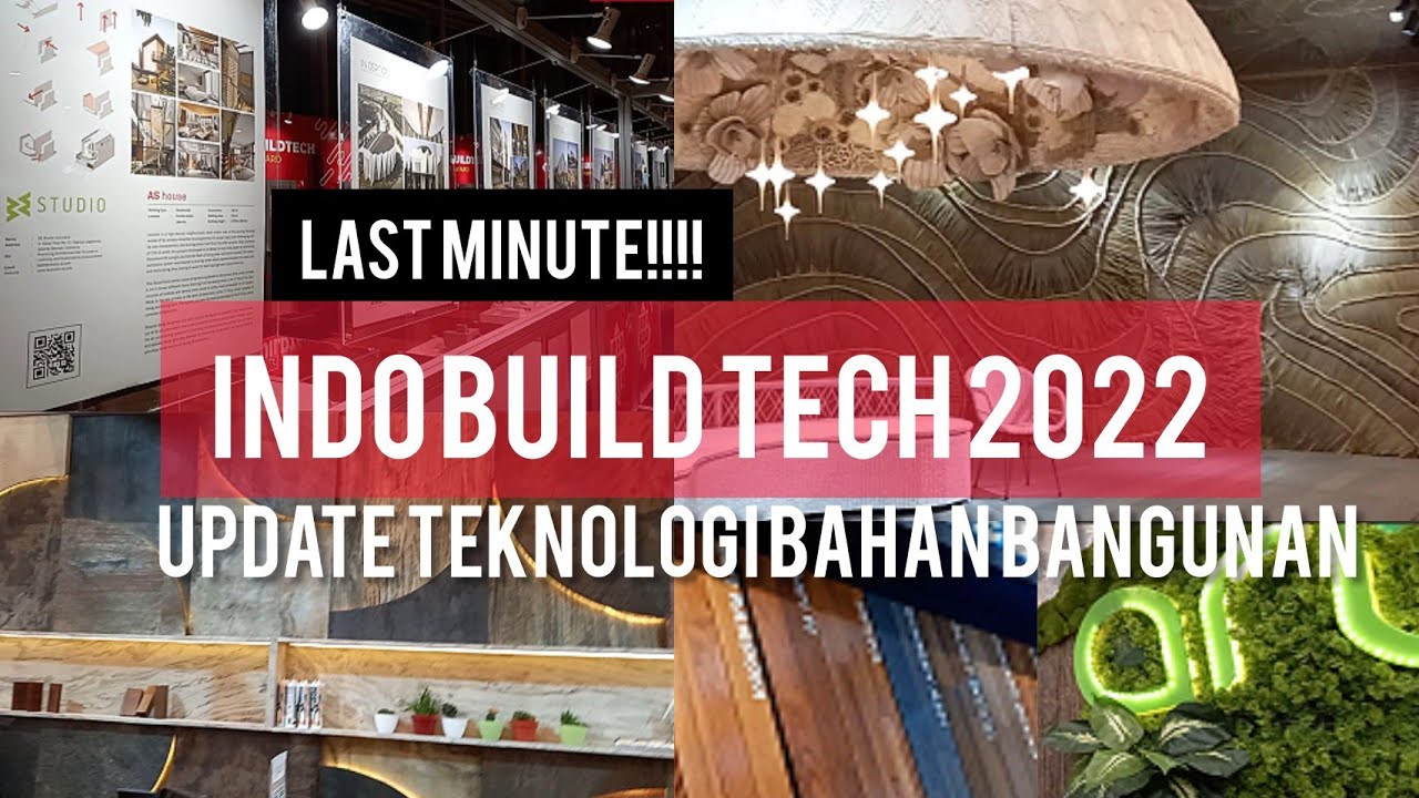 INDO BUILD TECH EXPO 2022 !! UPDATE TEKNOLOGI BAHAN BANGUNAN YouTube
