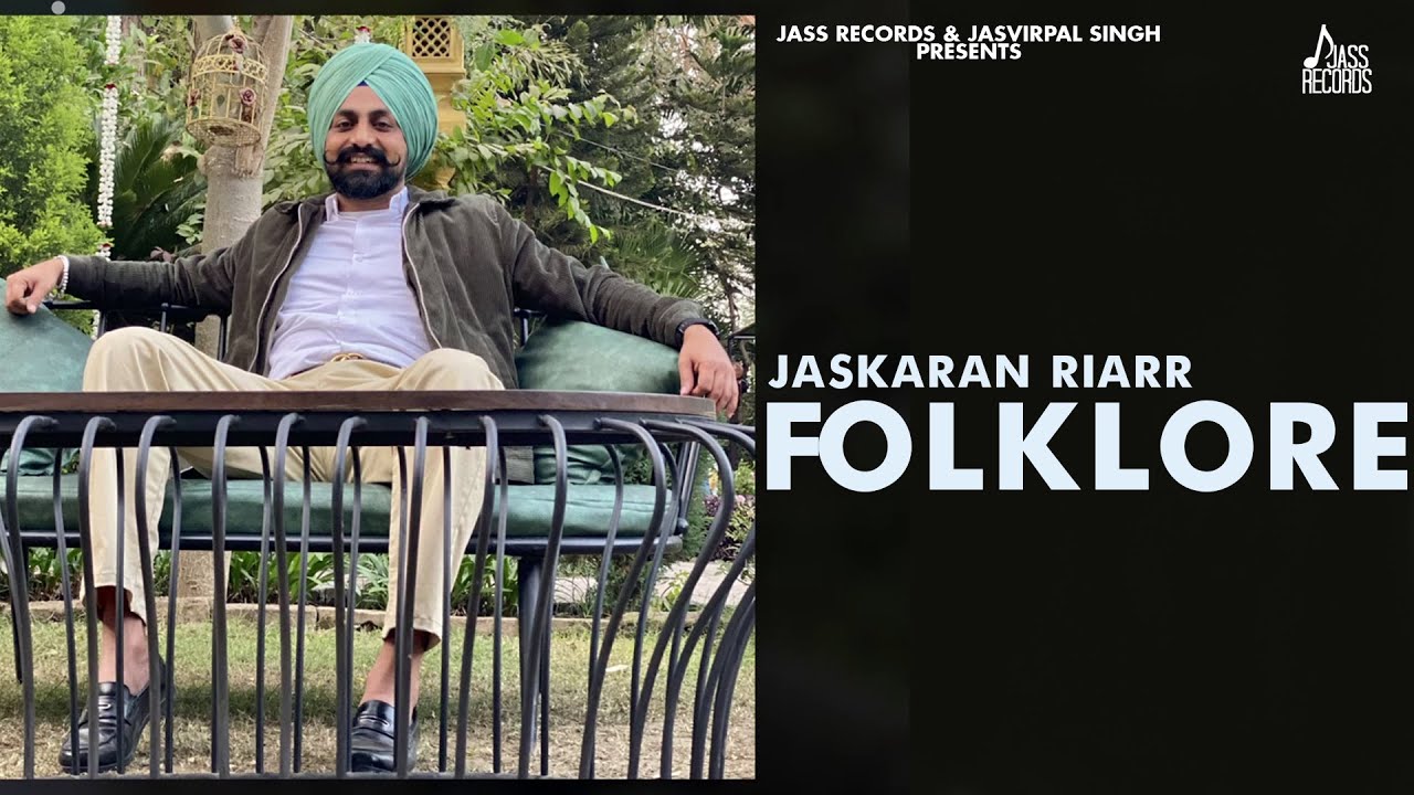 Folklore | (Full Song) | Jaskaran Riarr | Sehaj | New Punjabi Songs 2021 | Jass Records