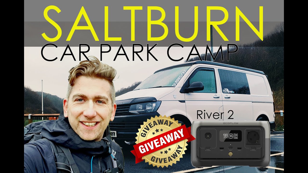 CAR PARK CAMPING BY THE SEA Saltburn PLUS ANOTHER EcoFlow GIVEAWAY YouTube