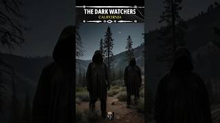 THE DARK WATCHERS (California)   #horror #forestadventure #scarystories #forest #scaryvideos #creepy