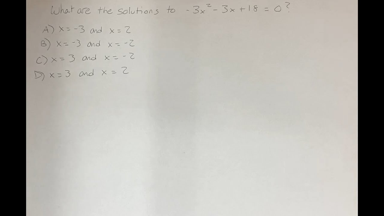 what-are-the-solutions-of-the-quadratic-equation-3x-2-3x-18-0-youtube