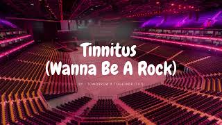 tomorrow by together (txt) - tinnitus (wanna be a rock) empty arena [ use earphones ]🎧🎶 Resimi