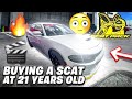 BUYING A SCATPACK AT 21…