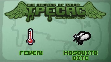 The Binding of Isaac: IPECAC Community Mod Item Guide - Fever!, Mosquito Bite