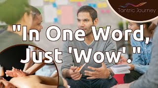 Tantra Workshop Experiences | Shared By Real People