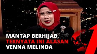 Mulai Berhijab dan Hijrah, Venna Melinda: Banyak yang Nyangka Disuruh Pacar | E-Talk Show tvOne