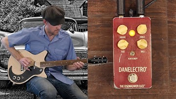 Test Drive | Danelectro The Eisenhower Fuzz Pedal
