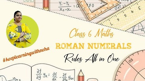 Class 6 Maths | Roman Numerals - Introduction | Ch -1 Knowing Our Numbers | CBSE | NCERT