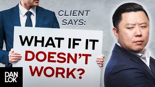 Clients Say, "What If It Doesn