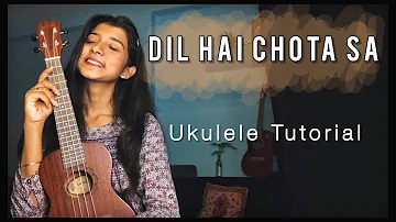 Dil Hai Chota Sa | Ukulele  Tutorial | Ritika Biswas 🌻