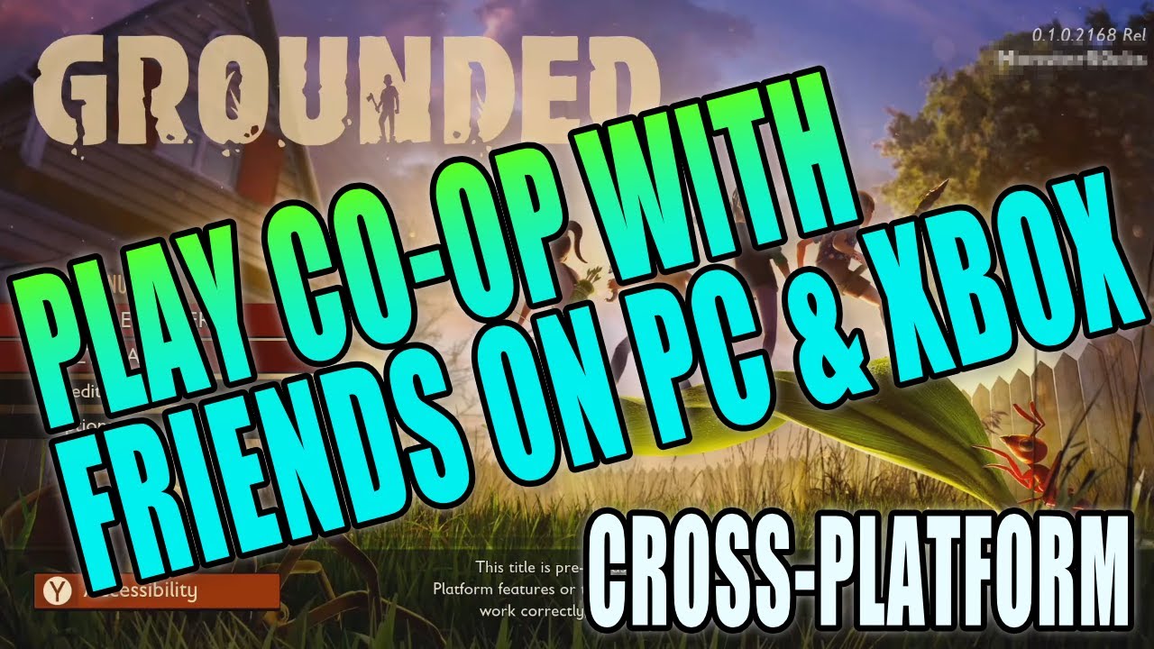 80 Sample How to play with friends on grounded xbox one 